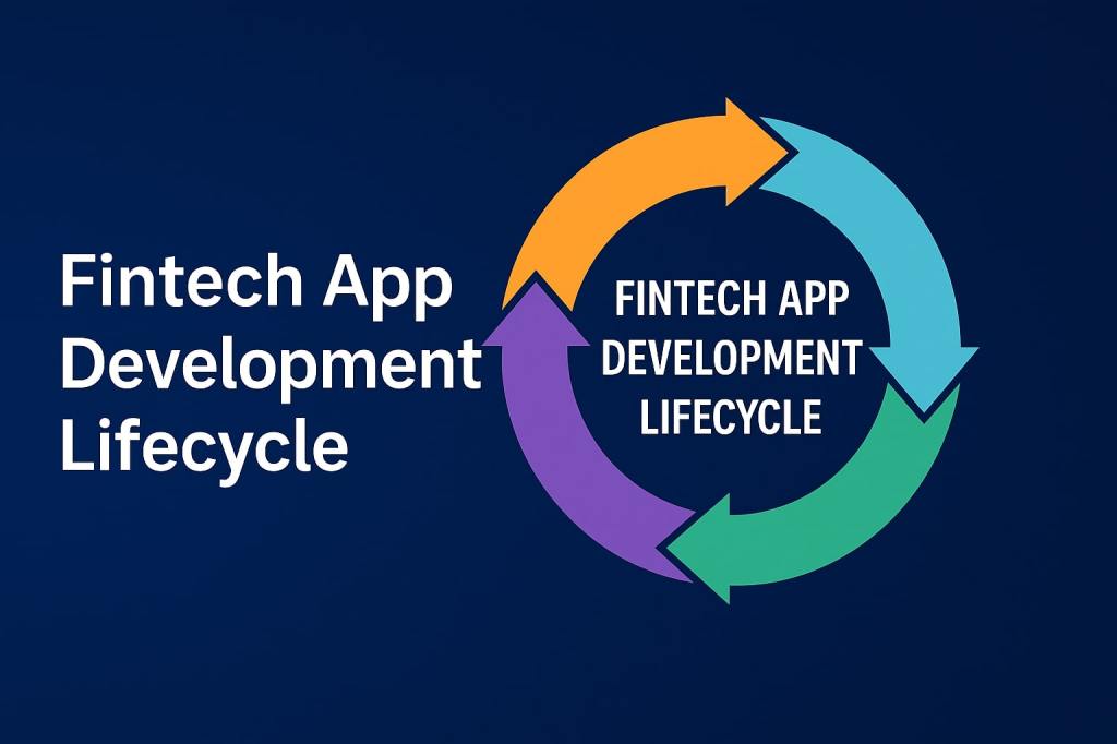 Fintech App Development Lifecycle: From Idea to&nbsp;Launch